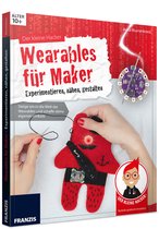 Der kleine Hacker: Wearables - Nähen mit Elektronik