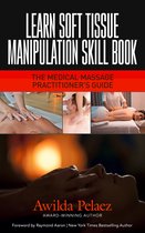 Learn Soft Tissue Manipulation Skills