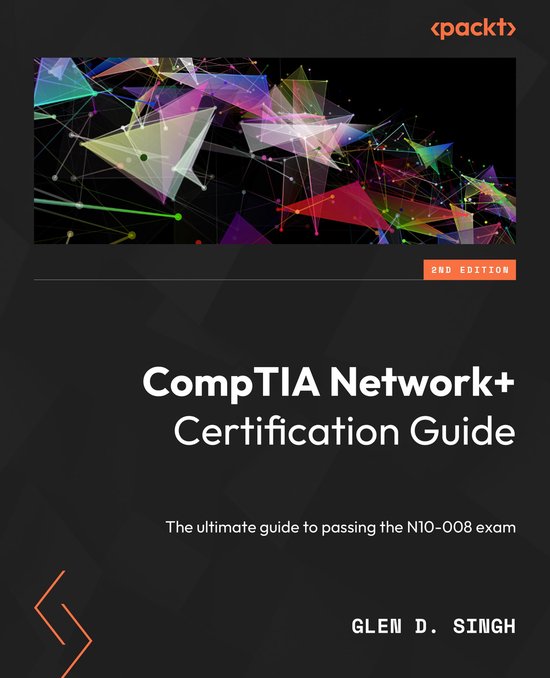 CompTIA Network+ Certification Guide Second Edition (ebook), Glen D