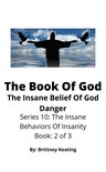 The Insane Behaviors Of Insanity 2 - The Book Of God