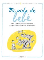 LAROUSSE - Libros Ilustrados/ Prácticos - Vida Saludable - Mi vida de bebé