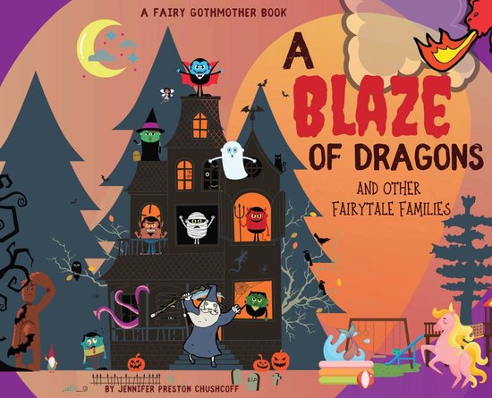 A Blaze of Dragons and Other Fairytale Families - cover