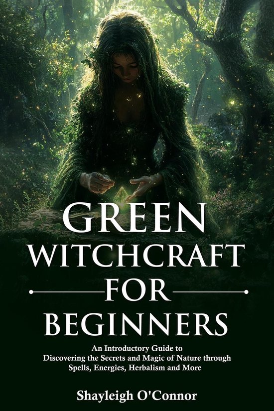 Green Witchcraft for Beginners (ebook), Shayleigh O’Connor ...