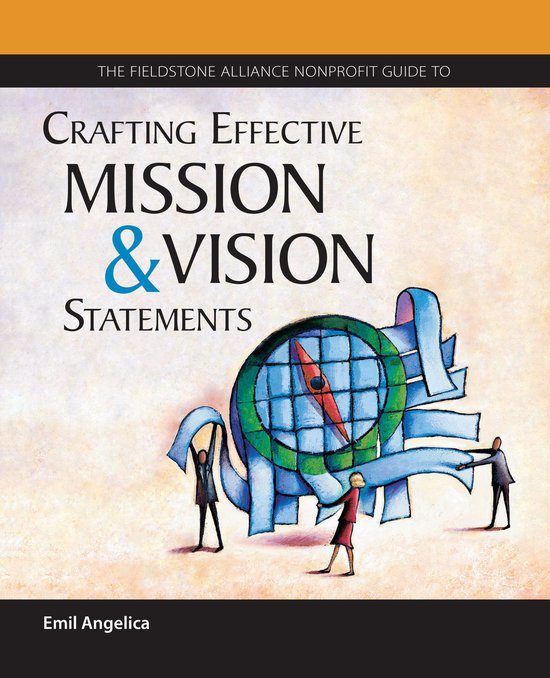 The Fieldstone Alliance Nonprofit Guide to Crafting Effectiv ... - cover