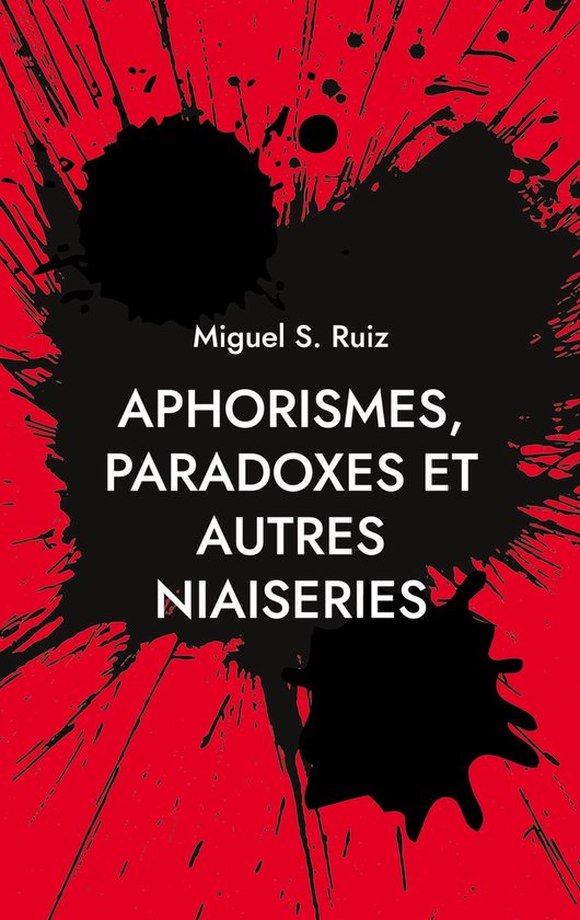 Aphorismes, paradoxes et autres niaiseries - cover
