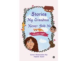 Stories My Grandma Never Told Me