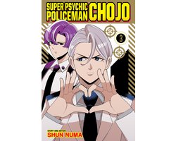 Super Psychic Policeman Chojo- Super Psychic Policeman Chojo, Vol. 3