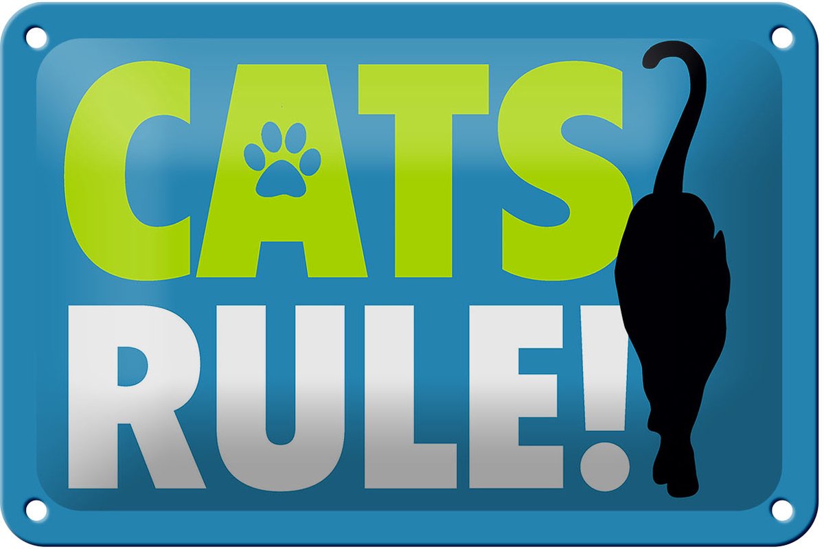 Blechschild Spruch 18x12cm cats rule Katze