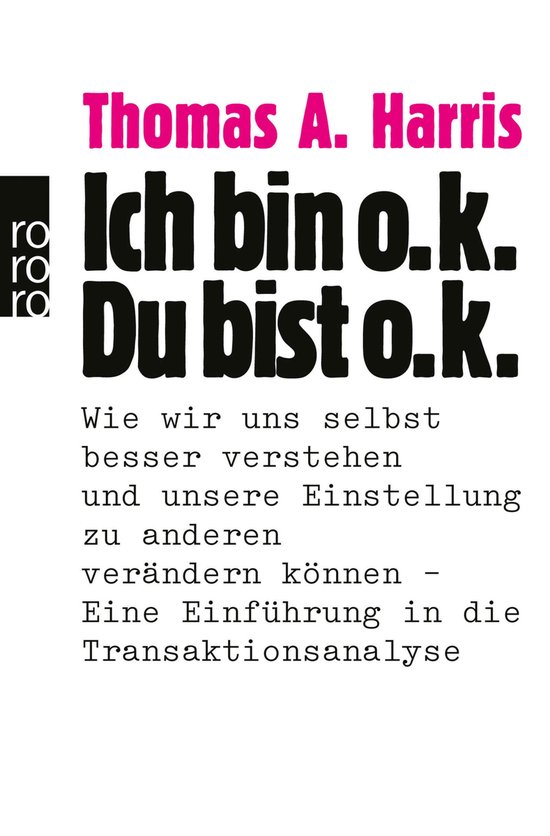 Transaktionsanalyse - Ich bin o.k. - Du bist o.k. - cover