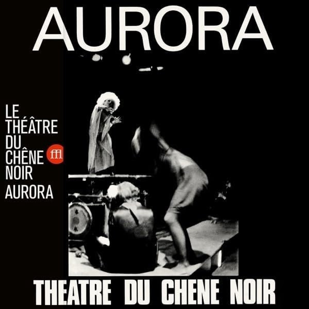 Théâtre Du Chêne Noir - Aurora (LP)