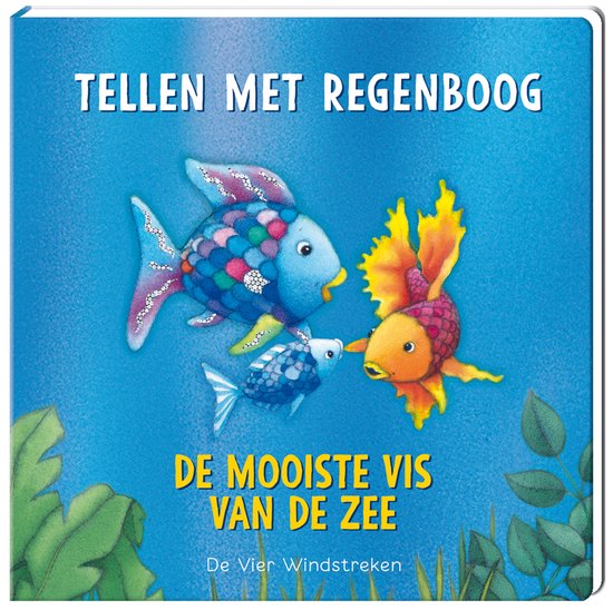 Cover van het boek 'Tellen met Regenboog'. Twee vissen, één regenboogvis en een kleinere blauwe vis kijken naar een oranje vis. Tekst: 'Tellen met Regenboog' en 'De mooiste vis van de zee'.