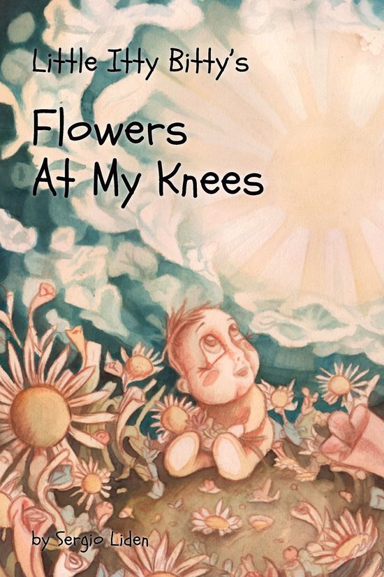 Little Itty Bitty - Little Itty Bitty’s Flowers At My Knees