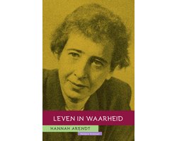 Hannah Arendt: Leven in waarheid