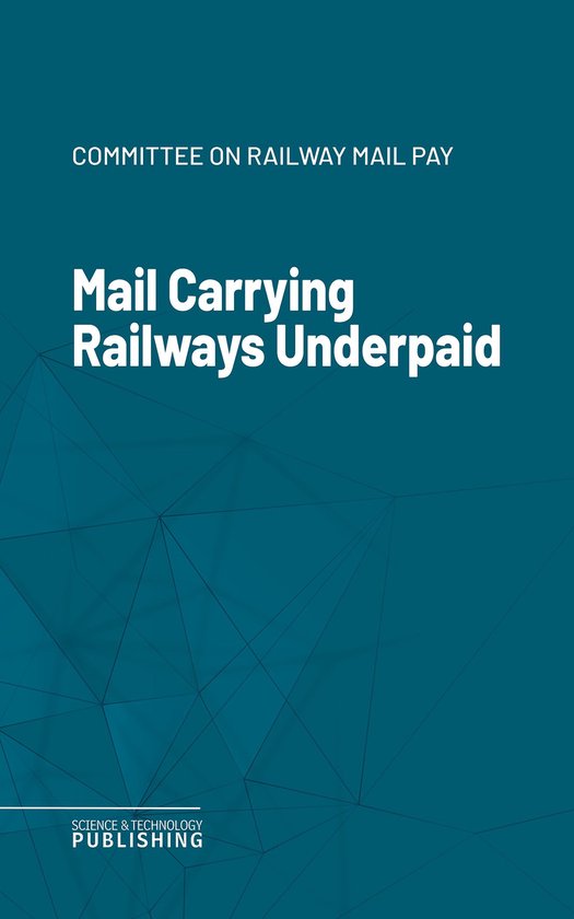 Mail Carrying Railways Underpaid - cover