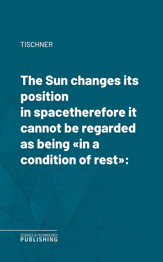 The Sun changes its position in spacetherefore it cannot be  ... - cover