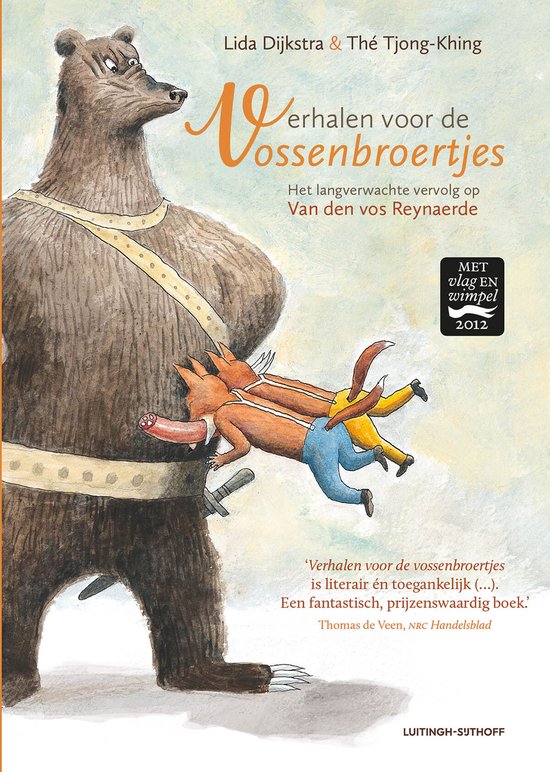 Een beer, Lida Dijkstra & Thé Tjong-Khing, 'Verhalen voor de vossenbroertjes', met vlag en wimpel 2012