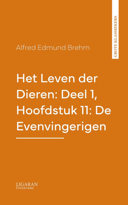 Het Leven der Dieren: Deel 1, Hoofdstuk 11: De Evenvingerige ... - cover