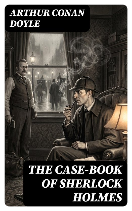 The Case-Book of Sherlock Holmes - cover