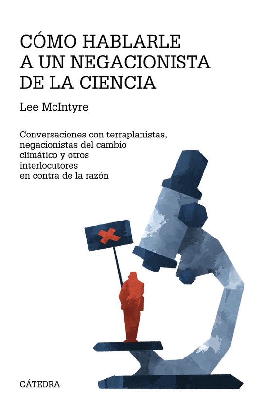 Teorema. Serie mayor - Cómo hablarle a un negacionista de l ... - cover