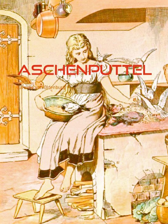 Geschichten mit märchenhaften Illustrationen 11 - Aschenput ... - cover
