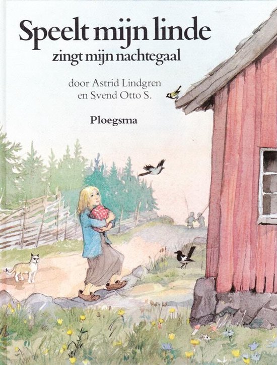 Omslag van Speelt mijn linde zingt mijn nachtegaal door Astrid Lindgren