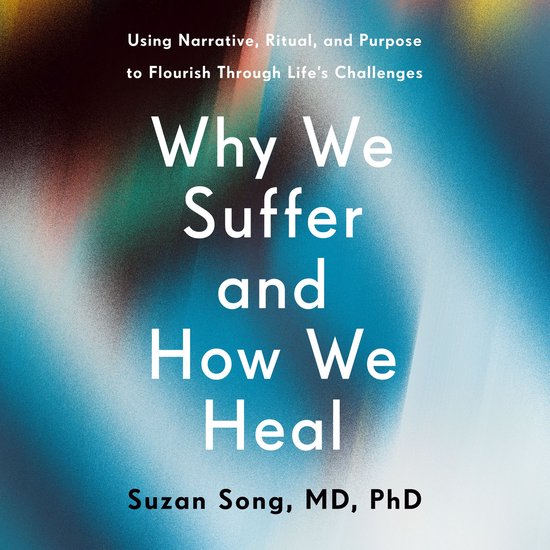 Why We Suffer and How We Heal - cover