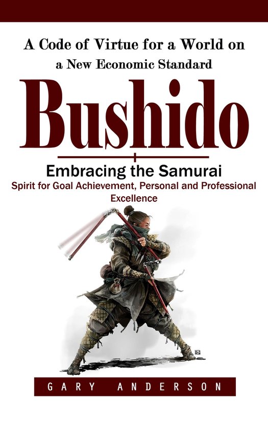 Bushido: A Code of Virtue for a World on a New Economic Stan ... - cover