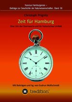 Nuncius Hamburgensis - Beiträge zur Geschichte der Naturwissenschaften 56 - Zeit für Hamburg - Eine Uhr der Sternwarte und ihr historisches Umfeld