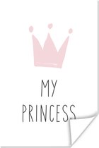Poster Quotes - My princess - Kroon - Illustratie - Roze - Kind - Kinderen - Meisje - 60x90 cm