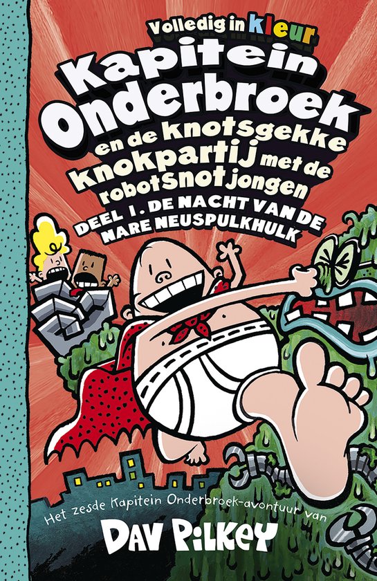 Kapitein Onderbroek 6 - Kapitein Onderbroek en de knotsgekke ... - cover