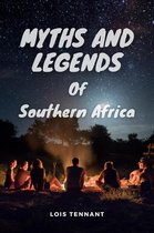 Myths and Legends of Southern Africa