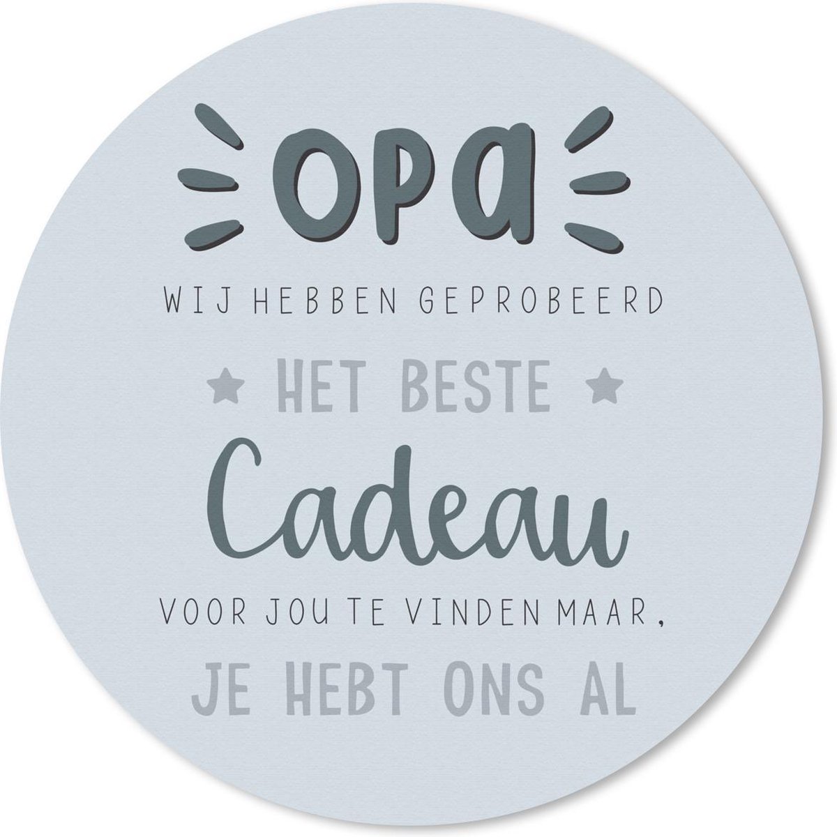 Muismat rond 20x20 cm - Mousepad Quotes - Het beste cadeau - Opa - Spreuken - Ronde muismatten
