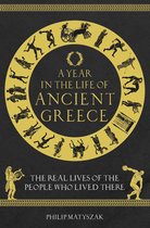 A Year in the Life of Ancient Greece