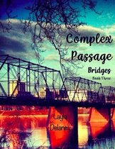 Bridges 3 - Complex Passage