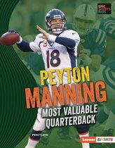 Epic Sports Bios (Lerner ™ Sports) - Peyton Manning