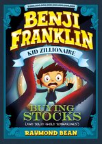 Benji Franklin: Kid Zillionaire - Buying Stocks (and Solid Gold Submarines!)
