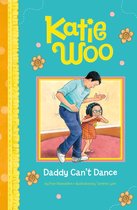 Katie Woo - Daddy Can't Dance