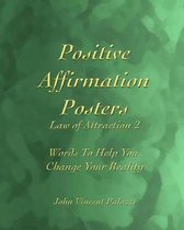 Positive Affirmation Posters: Law of Attraction 2: Words to Help You Change Your Reality
