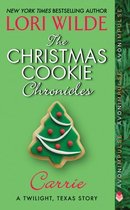 A Twilight, Texas Anthology 1 - The Christmas Cookie Chronicles: Carrie
