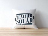 Sierkussen - Kussen Teacher Squad | Juf Bedankt Cadeau | Meester Bedankt Cadeau | Leerkracht Bedankt Cadeau | Einde Schooljaar Bedankt Cadeau