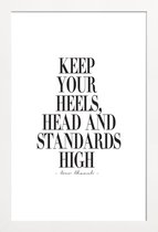 JUNIQE - Poster in houten lijst Keep Your Heels, Head & Standards High