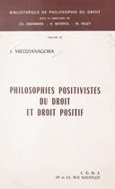 Philosophies positivistes du droit et droit positif