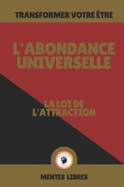 L'Abondance Universelle - La Loi de l'Attraction