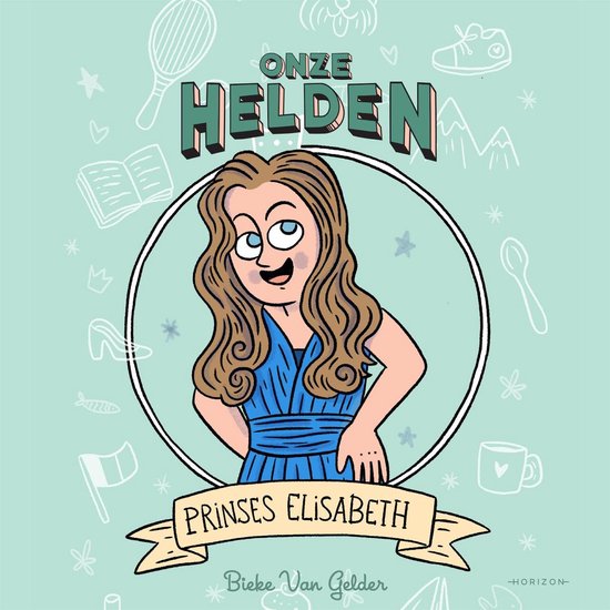 Onze helden: Prinses Elisabeth - cover