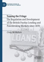 Palgrave Studies in the History of Finance - Taming the Fringe