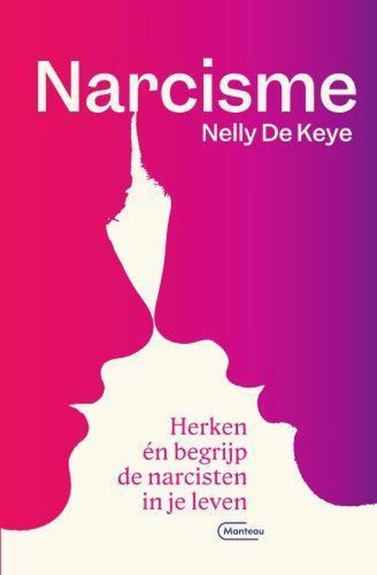 Boek cover Narcisme van Nelly De Keye (Paperback)