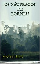 Clássico Juvenil - Os Náufragos de Bornéu