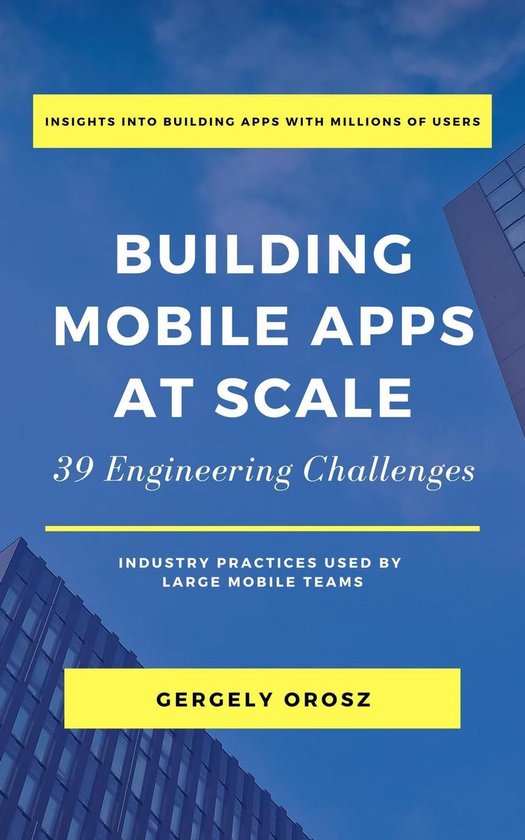 Building Mobile Apps at Scale - cover