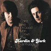 Can't Keep A Good Man Down: The Hardin & York Anth