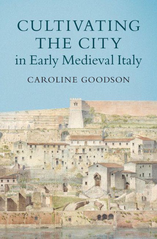 Cultivating the City in Early Medieval Italy - cover